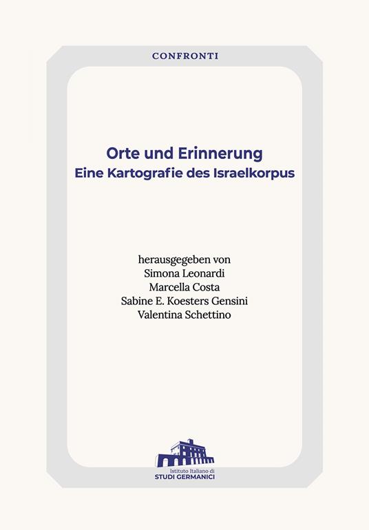 Orte und Erinnerung. Eine Kartografie des Israelkorpus - copertina