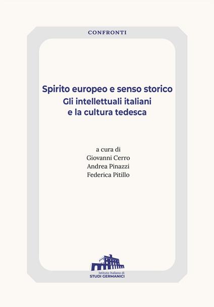 Spirito europeo e senso storico. Gli intellettuali tedeschi e la cultura italiana - copertina