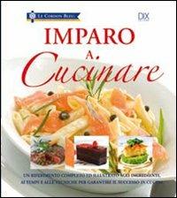 Imparo a cucinare. Ediz. illustrata - copertina