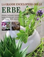 La grande enciclopedia delle erbe