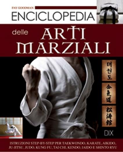 Enciclopedia delle arti marziali - Fay Goodman - copertina