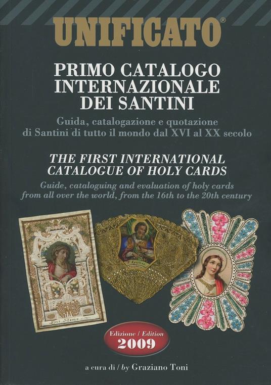 Primo catalogo internazionale dei santini. Ediz. italiana e inglese - Graziano Toni - copertina