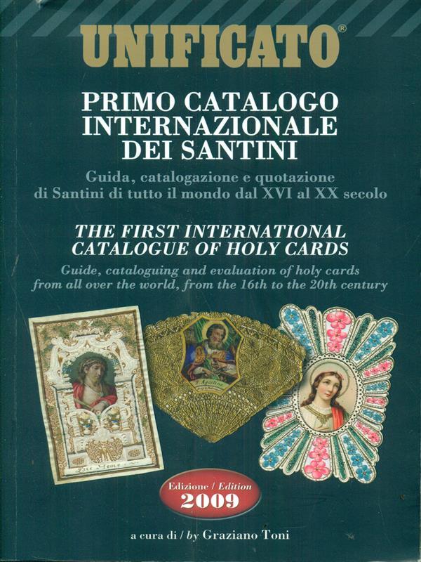 Primo catalogo internazionale dei santini. Ediz. italiana e inglese