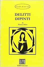 Delitti dipinti - Marisa Allori - copertina