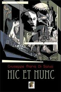 Hic et nunc - Giuseppe M. Di Salvo - copertina