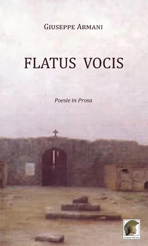 Flatus vocis. Poesie in prosa - Giuseppe Armani - copertina