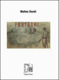 Fantasmi - Matteo Dondi - copertina