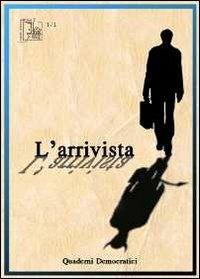 L' arrivista. Quaderni democratici (2011). Vol. 1 - copertina