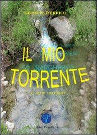 Il mio torrente e altri racconti - Giuseppe D'Errico - copertina