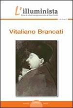 L' illuminista Vitaliano Brancati. Monografia di Vitaliano Brancati