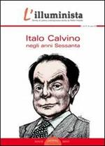 L'illuminista vol. 34-35. Italo Calvino negli anni Sessanta