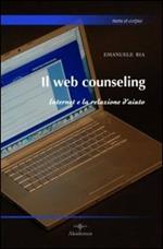 Il web counseling. Internet e la relazione d'aiuto