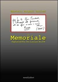 Il memoriale. Dagli Atti del proc. pen. n° 3703/90 C.R.G.P.M. - Gabriella Pasquali Carlizzi - copertina