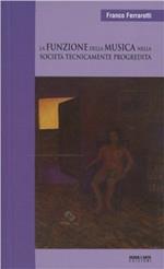 La funzione della musica nella società tecnicamente progredita