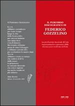 Il percorso discografico di Federico Gozzelino. La produzione musicale del più rappresentativo esponente della musica post-moderna italiana