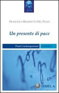 Un presente di pace - Francesco Del Piano - copertina