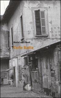 Corte Badia - Maria Luisa Busti - copertina
