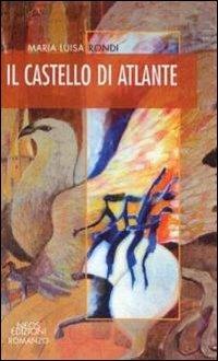 Il castello di Atlante - Maria Luisa Rondi - copertina
