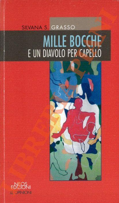 Mille bocche e un diavolo per capello