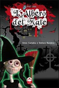 L' albero del male - Stefano Bandera,Amos Cartabia - copertina