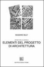 Elementi del progetto di architettura. Appunti per le lezioni