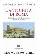 L'antichità di Roma. Ediz. illustrata