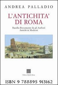 L'antichità di Roma. Ediz. illustrata - Andrea Palladio - copertina