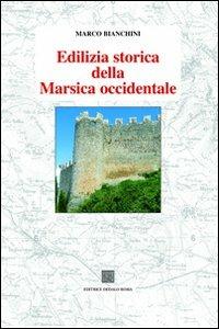 Edilizia storica della Marsica occidentale - Marco Bianchini - copertina