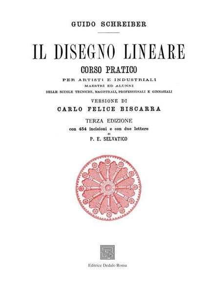Il disegno lineare. Corso pratico per artisti e industriali (rist. anast. 1874) - Guido Schreiber - copertina