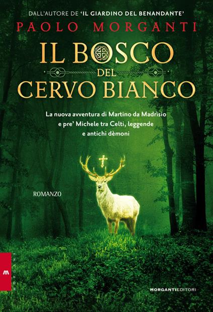 Il bosco del cervo bianco - Paolo Morganti - copertina