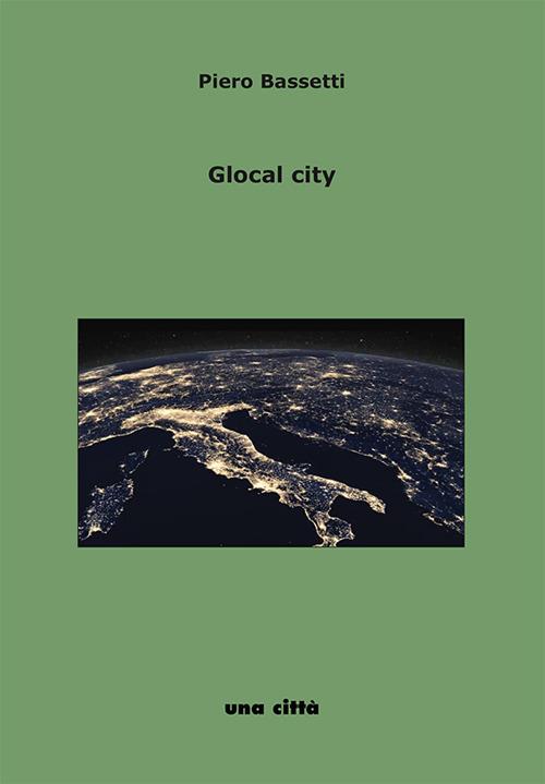 Glocal city. Intervista a Piero Bassetti - Giorgio Calderoni,Gianni Saporetti - copertina