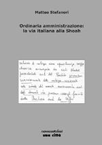 Ordinaria amministrazione: la via italiana alla Shoah