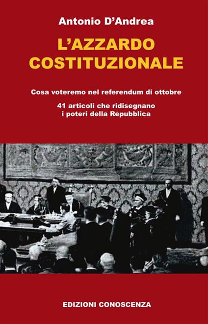 L' azzardo costituzionale - Antonio D'Andrea - ebook