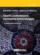 Libro Giochi, scommesse e normativa antiriciclaggio Maurizio Arena