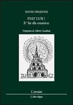 Fiat Lux! È fat dla creazion