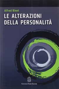 Libro Le alterazioni della personalità Alfred Binet