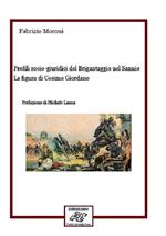 Profili socio-giuridici del Brigantaggio nel Sannio. La figura di Cosimo Giordano