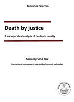 Death by justice. A socio-juridical analysis of the death penalty