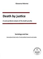 Death by justice. A socio-juridical analysis of the death penalty