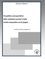 Prospettive socio-giuridiche della mediazione penale in Italia. Analisi comparativa con la Spagna