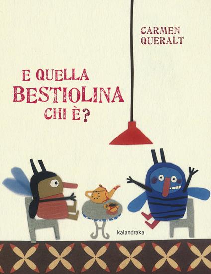 E quella bestiolina chi è? Ediz. a colori - Carmen Queralt - copertina