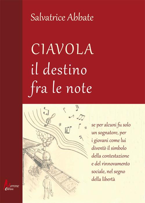 Ciavola. Il destino fra le note - Salvatrice Abbate - copertina