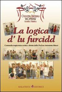 La logica d'lu furcidd. Con CD-ROM - copertina