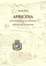 Apricena. Note storiche di vita cittadina e spigolature di costume