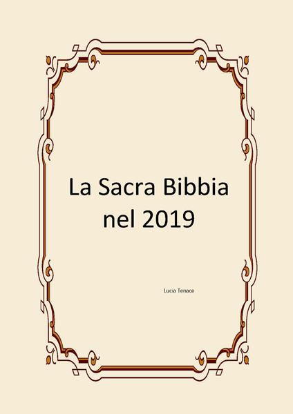 La sacra Bibbia nel 2019 - Lucia Tenace - copertina