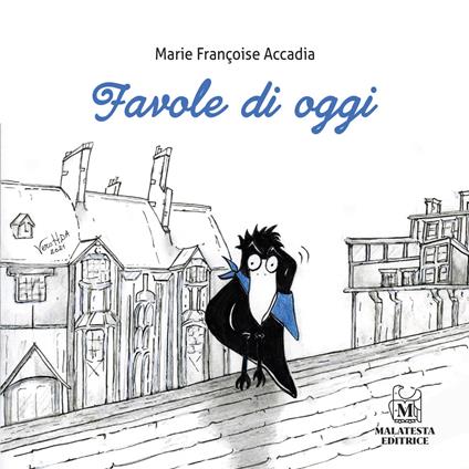 Favole di oggi - Marie Françoise Accadia - copertina
