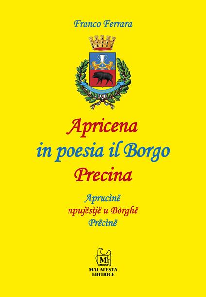Apricena in poesia il Borgo Precina-Aprucine npujesije u Borghe Precine - Franco Ferrara - copertina