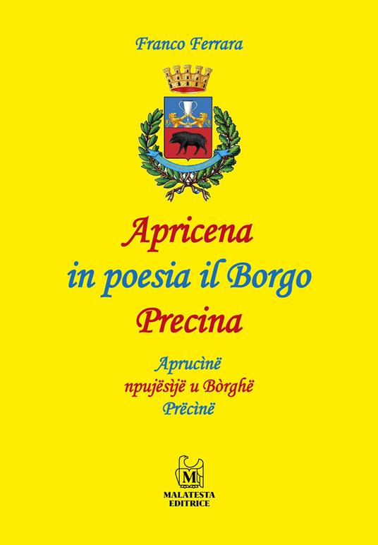 Apricena in poesia il Borgo Precina-Aprucine npujesije u Borghe Precine - Franco Ferrara - copertina
