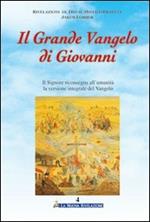 Il grande Vangelo di Giovanni. Il Signore riconsegna all'umanità la versione integrale del Vangelo. Vol. 4