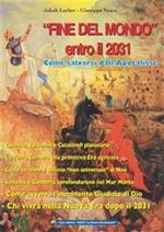 «Fine del mondo» entro il 2031. Come salvarsi dall'Apocalisse
